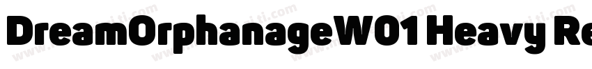 DreamOrphanageW01 Heavy Regular字体转换